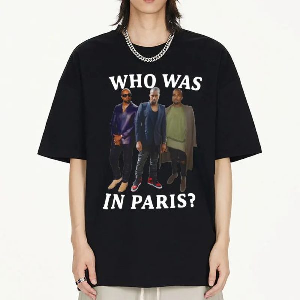 Kanye West t-shirt Who Was in Paris bold print streetwear