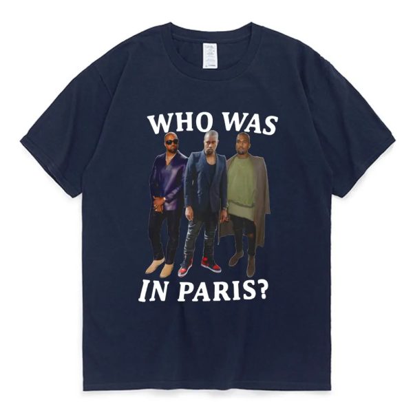 Kanye West t-shirt Who Was in Paris bold print streetwear