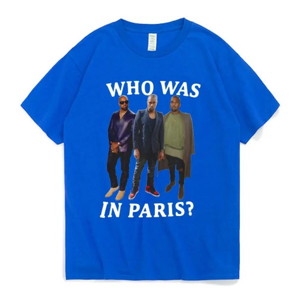 Kanye West t-shirt Who Was in Paris bold print streetwear
